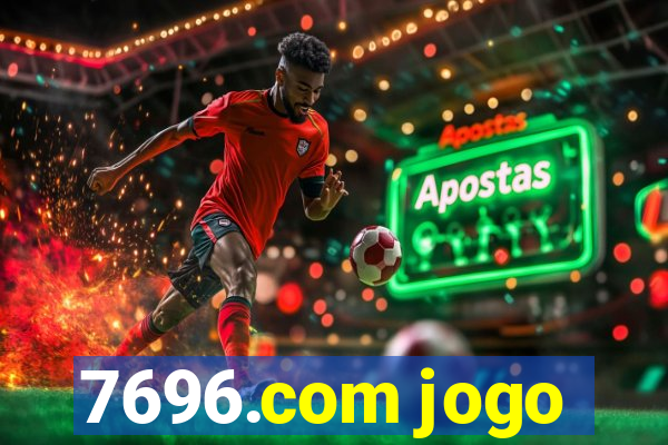 7696.com jogo